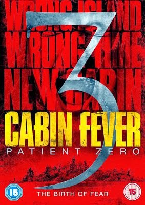 Cabin Fever 3: Patient zero