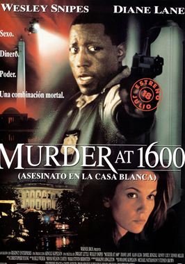 Murder at 1600 (Asesinato en la Casa Blanca)