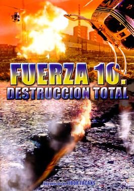Fuerza 10: Destrucción total