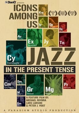 Icons Among Us: Jazz In The Present Tense