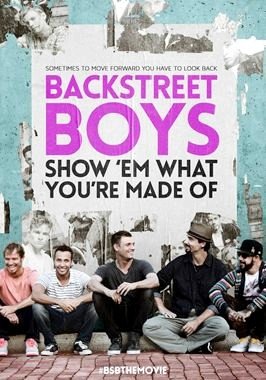 Backstreet Boys: Show Em What Youre Made Of
