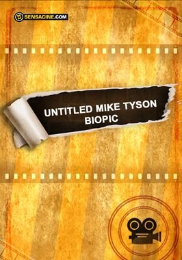 Untitled Mike Tyson Biopic