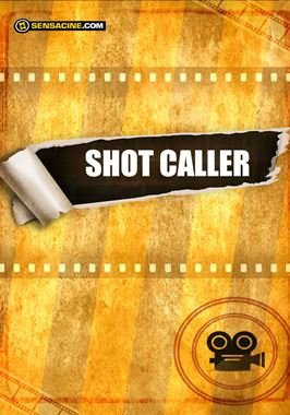 Shot Caller