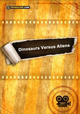 Dinosaurs Versus Aliens