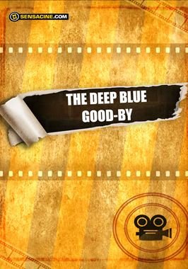 The Deep Blue Good-by