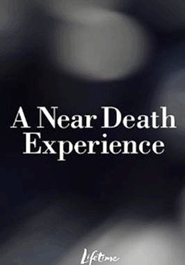 A Near Death Experience