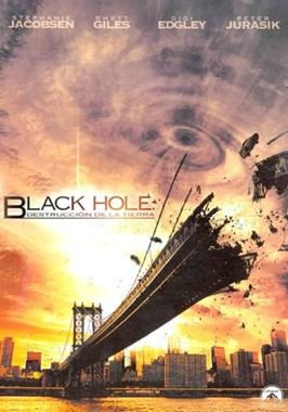 Black Hole, destrucción en la tierra