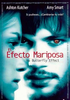 El efecto mariposa (The Butterfly Effect)