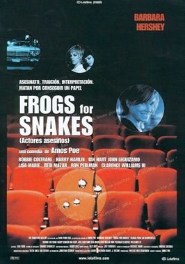 Frogs for Snakes (Actores asesinos)