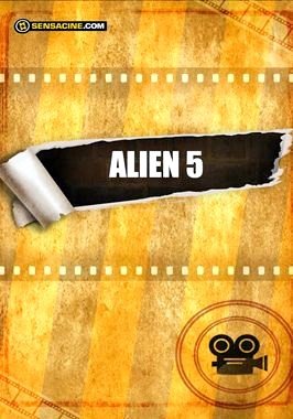 Alien 5